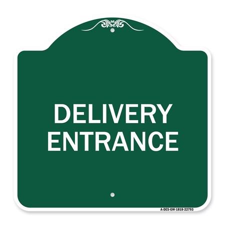 Signmission Traffic Entrance Sign Delivery Entrance, Green & White Aluminum Sign, 18" x 18", GW-1818-22793 A-DES-GW-1818-22793